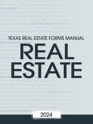 cover image of Texas Real Estate Forms Manual, 2024